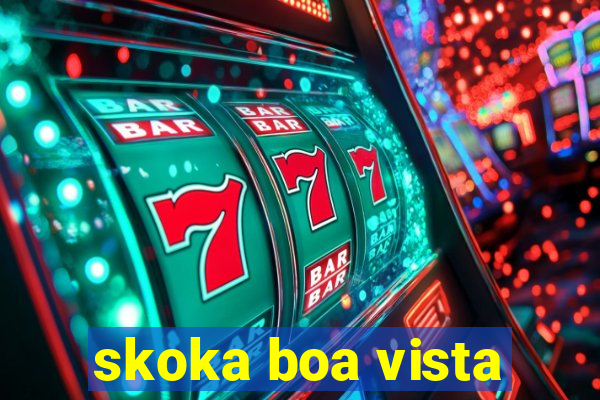 skoka boa vista